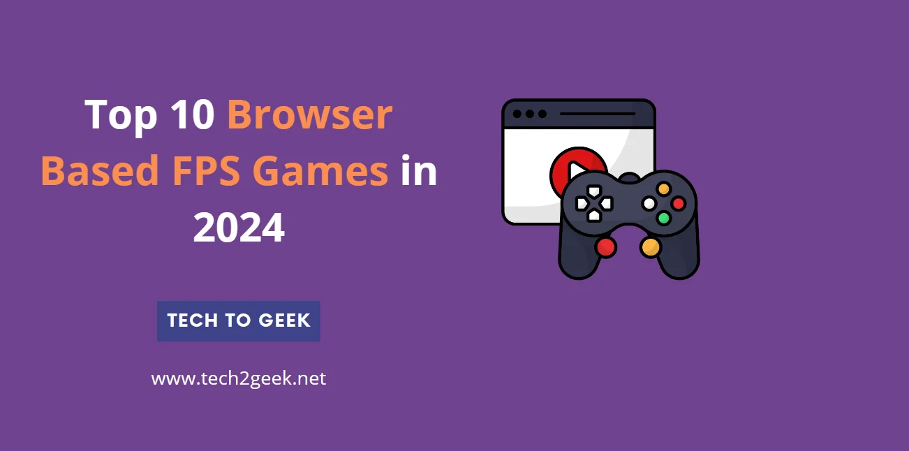 Top 10 Browser Based FPS Games in 2024