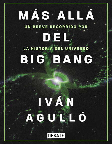 Más allá del Big Bang - Iván Agulló (PDF + Epub) [VS]