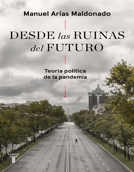 Desde las ruinas del futuro - Manuel Arias Maldonado (Multiformato) [VS]
