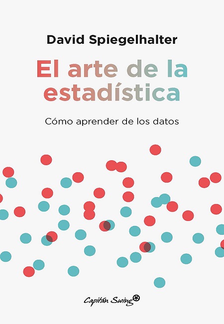El arte de la estadística: Cómo aprender de los datos - David Spiegelhalter (Multiformato) [VS]