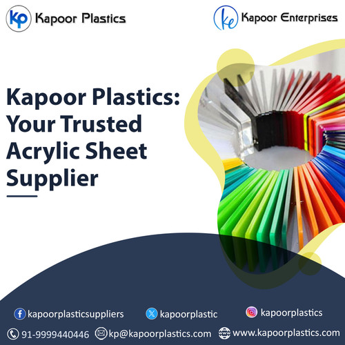 Kapoor Plastics: Your Trusted Acrylic Sheet Supplier.jpg