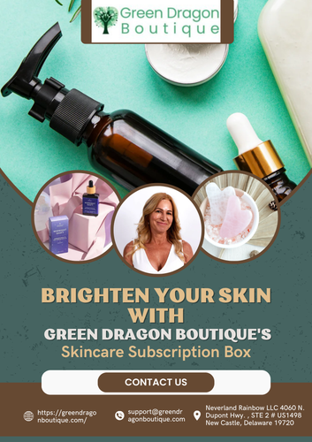 Brighten Your Skin with Green Dragon Boutique's Skincare Subscription Box.png
