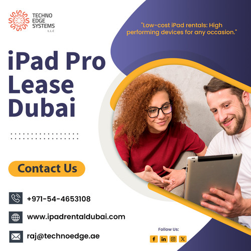 Discover iPad Pro Lease Dubai Options for Enterprises.jpg
