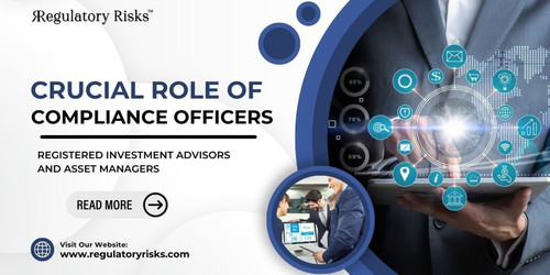 the crucial role of compliance officer for registered investment advisors and asset managers.jpg