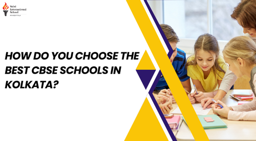 How Do You Choose The Best CBSE Schools In Kolkata?.png