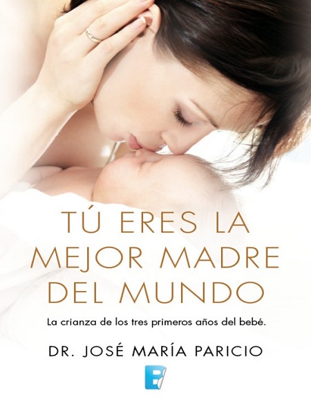 Tú eres la mejor madre del mundo - José María Paricio (Multiformato) [VS]