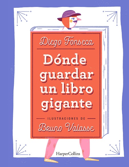 Dónde guardar un libro gigante - Diego Fonseca (Multiformato) [VS]