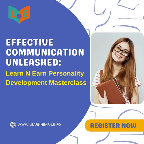 Effective Communication Unleashed: Learn N Earn Personality Development Masterclass.png