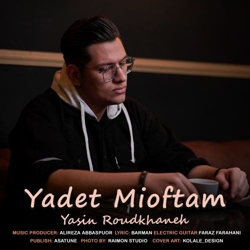 Yasin Roudkhaneh Yadet Mioftam.jpg