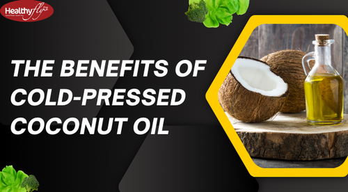 The Benefits of Cold-Pressed Coconut Oil.png