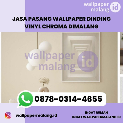 JASA PASANG WALLPAPER DINDING VINYL CHROMA DIMALANG.jpg