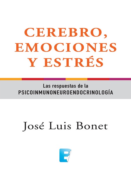 Cerebro, emociones y estrés - José Luis Bonet (Multiformato) [VS]
