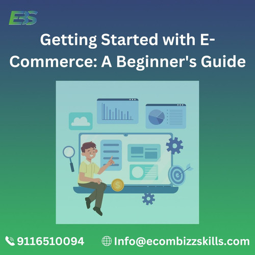 Getting Started with E-Commerce A Beginner's Guide.jpg