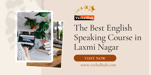 Verbalhub provides the Best English Speaking Course in Laxmi Nagar. Improve your language abilities with professional coaching, engaging lessons, and extensive study materials. Come talk effectively with us. Read More: https://www.verbalhub.com/best-english-speaking-course-in-laxmi-nagar.php