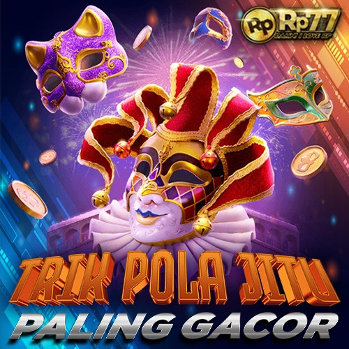 10 Rp77 trik Pola Jitu paling gacor 11zon.jpg