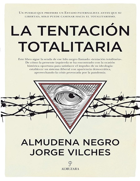 La Tentacion Totalitaria - Almudena Negro y Jorge Vilches (Multiformato) [VS]