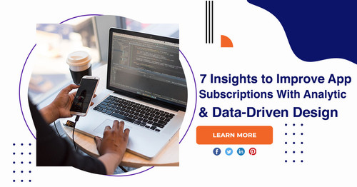7 Insights to Improve App Subscriptions With Analytics Data Driven Design.jpg