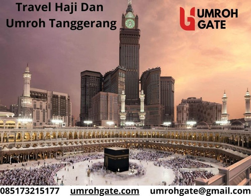 Travel Haji Dan Umroh Tanggerang | 0851-7321-5177 | UmrohGate.com.jpg