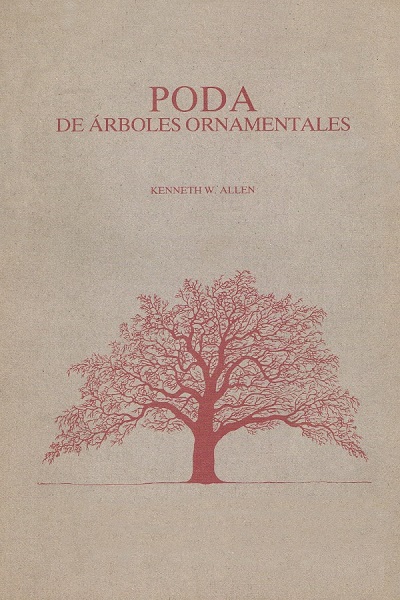 Poda de Arboles Ornamentales - Kenneth W. Allen (PDF + Epub) [VS]