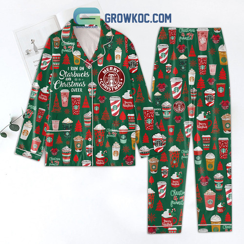 I Run On Starbucks And Christmas Cheer Pajamas Set2B2 QqoXp.jpg