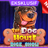 TheDogHouseDiceShowR