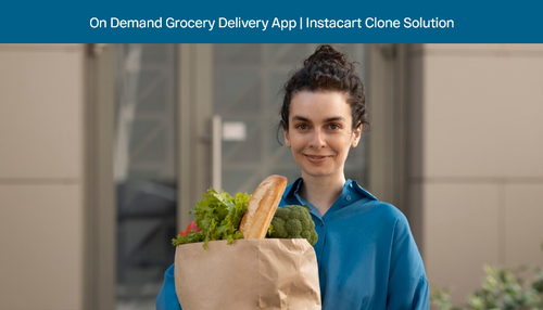 On Demand Grocery Delivery App Instacart Clone Solution