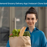 On Demand Grocery Delivery App Instacart Clone Solution