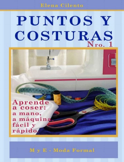 Puntos y costuras Nro.1 - Elena Cilento (PDF + Epub) [VS]