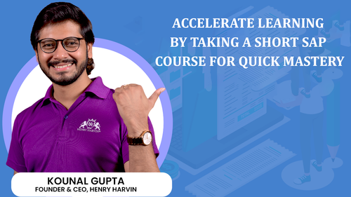 Accelerate learning by taking a short SAP course for quick mastery.png