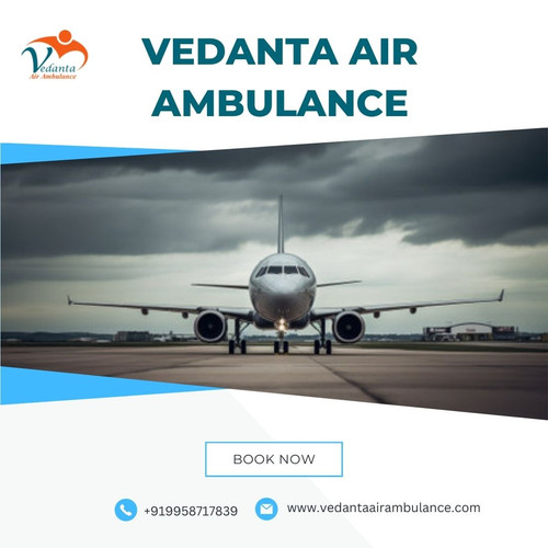 Pick Vedanta Air Ambulance in Delhi with Top-class Medical Assistance.jpg
