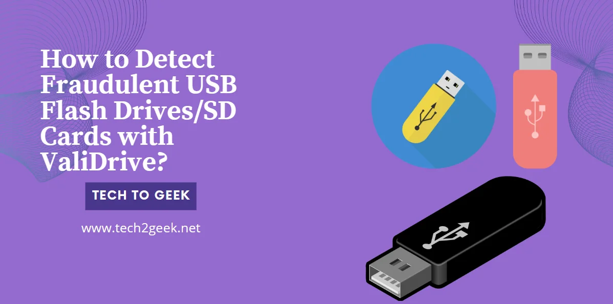 How to Detect Fraudulent USB Flash Drives/SD Cards with ValiDrive?