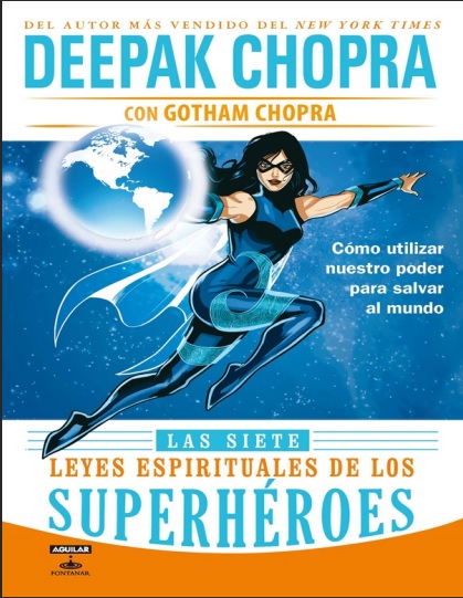 Las Siete leyes espirituales de los Superhéroes - Deepak Chopra (Multiformato) [VS]