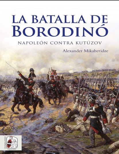 La batalla de Borodinó - Alexander Mikaberidze (PDF + Epub) [VS]