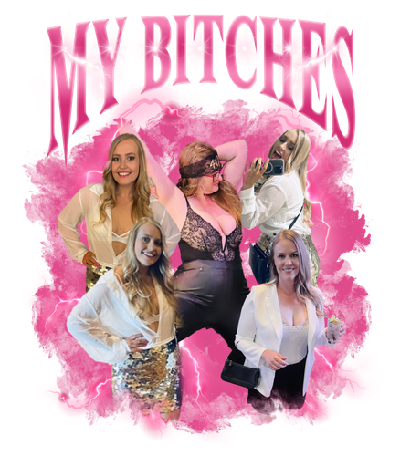 My Bitches.png