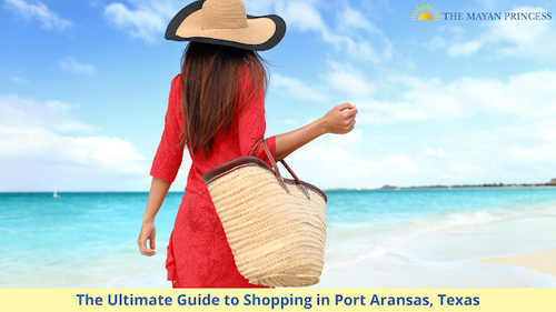 The Ultimate Guide to Shopping in Port Aransas, Texas.png