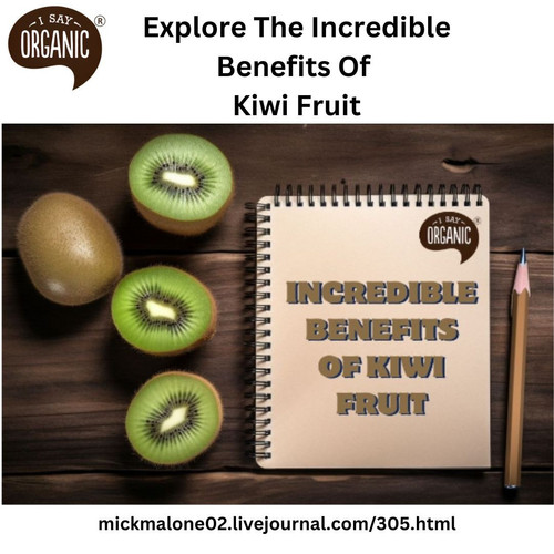 _Explore The Incredible Benefits Of Kiwi.jpg