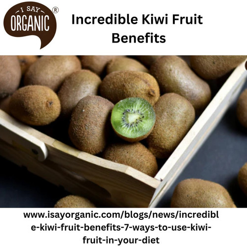 _Incredible Kiwi Fruit Benefits.jpg