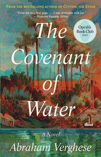 The Covenant of Water by Abraham Verghese 2023 Oprah's Book Club Edition PB NEW.jpg