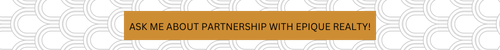 Ask me about partnership with Epique Realty! (4).png