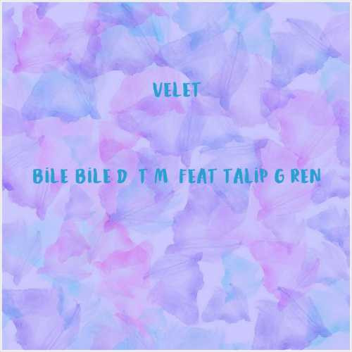 دانلود آهنگ جدید Velet به نام Bile Bile Düştüm (feat Talip Gören)