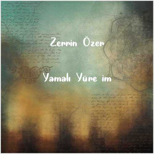 دانلود آهنگ جدید Zerrin Özer به نام Yamalı Yüreğim