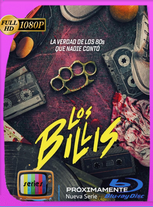 Los Billis (2023) Temporada 1 WEB-DL [1080p] Latino [GoogleDrive]