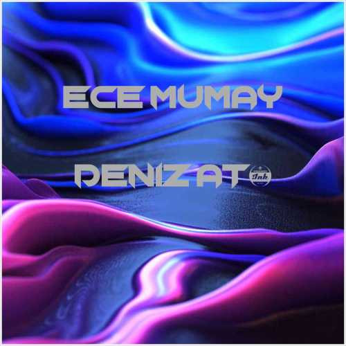 دانلود آهنگ جدید Ece Mumay به نام Deniz Atı
