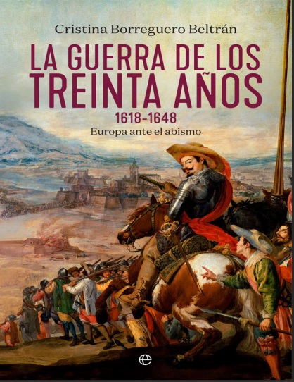 La Guerra de los Treinta Años, 1618-1648 - Cristina Borreguero Beltrán (Multiformato) [VS]