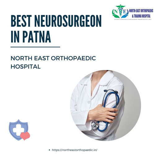 Best Neurosurgeon Doctor in Patna: North East Orthopaedic Hospital.jpg