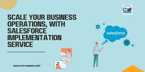 Increase Business Growth With Salesforce Implementation Service Providers.jpg