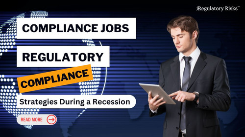 Compliance Jobs: Adapting Regulatory Compliance Hiring Strategies During a Recession.jpg