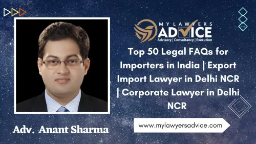 Top 50 Legal FAQs for Importers in India.webp