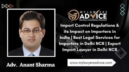 Import Control Regulations & its Impact on Importers in India | Best Legal Services for Importers in.webp