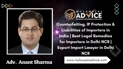 Counterfeiting, IP Protection & Liabilities of Importers in India | Best Legal Remedies for Importer.webp